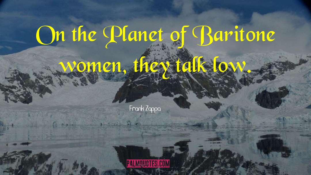 Baritone quotes by Frank Zappa