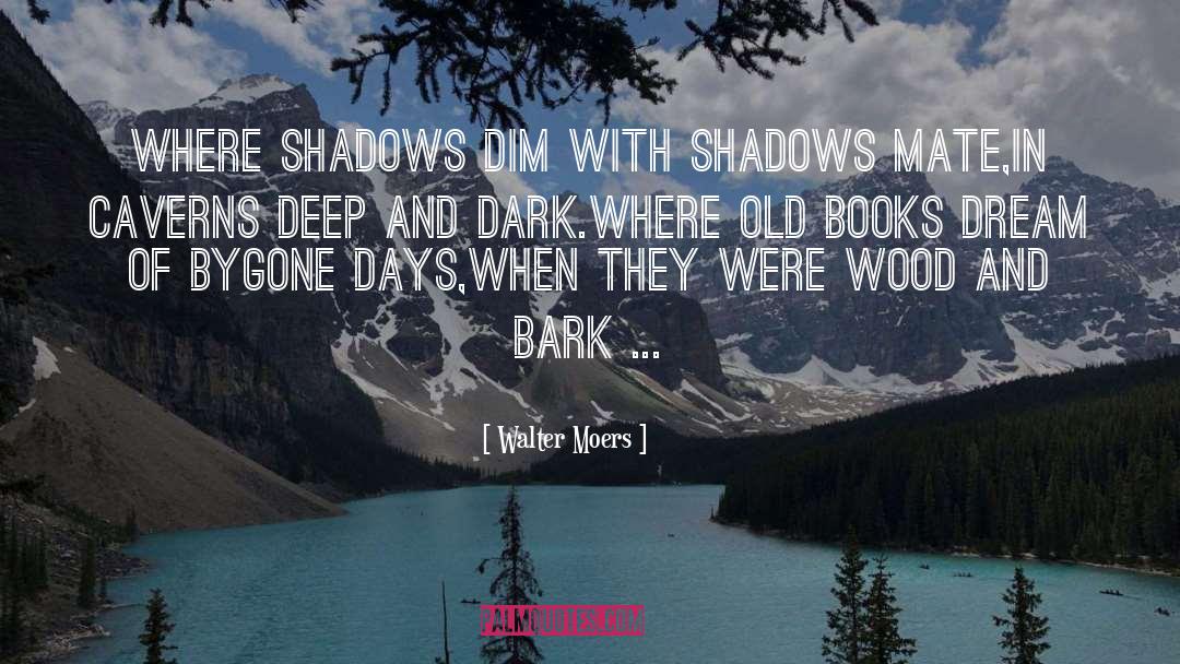 Bark quotes by Walter Moers