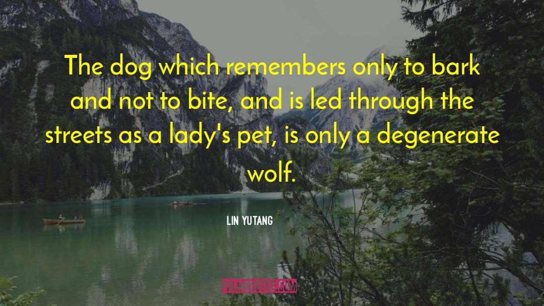 Bark quotes by Lin Yutang