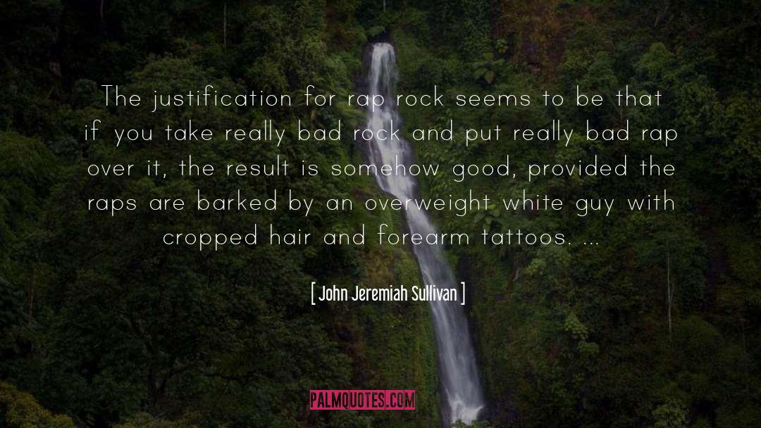 Barked quotes by John Jeremiah Sullivan