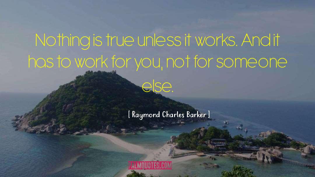 Barker quotes by Raymond Charles Barker