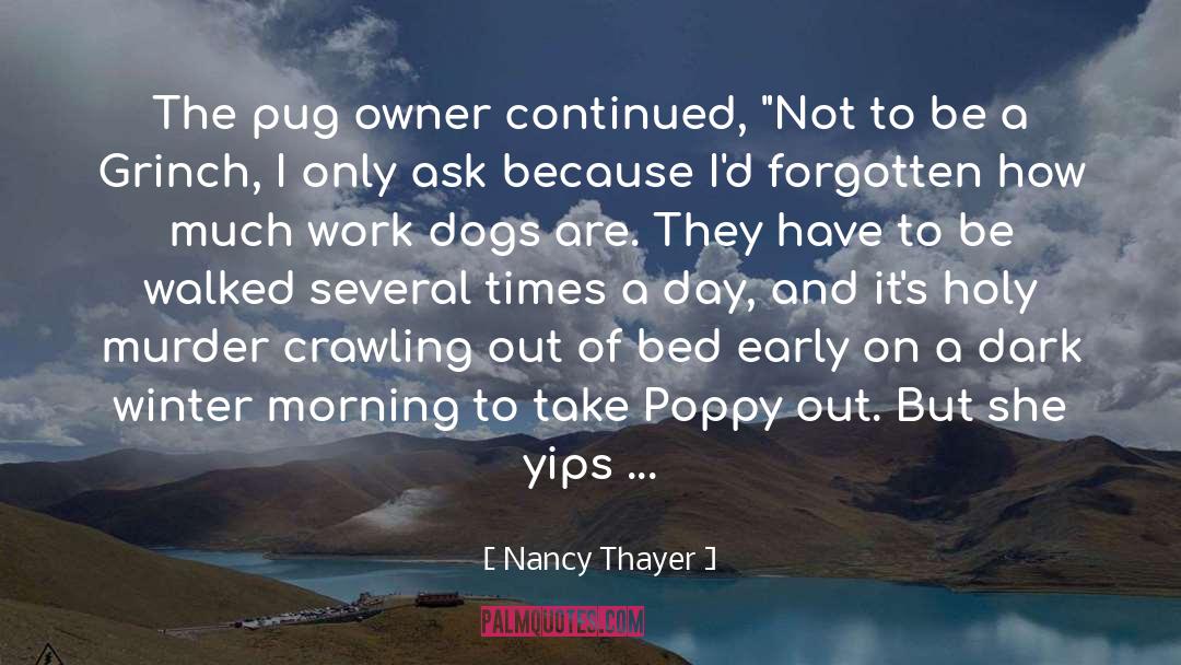 Barking Dogs quotes by Nancy Thayer