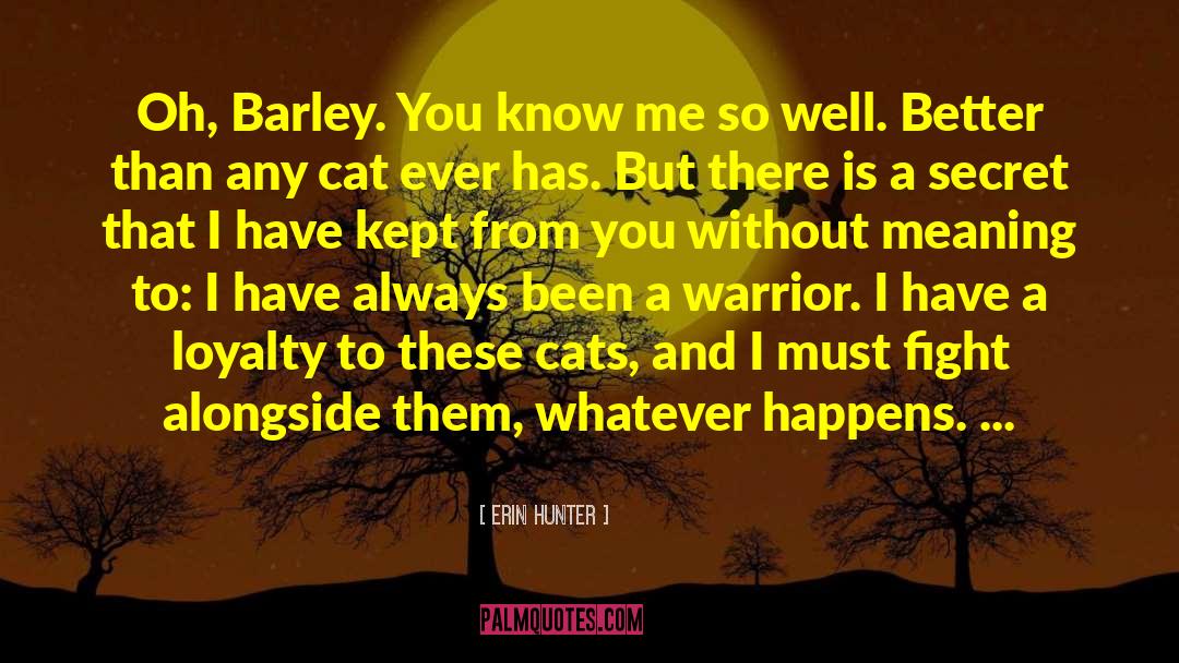Barley quotes by Erin Hunter