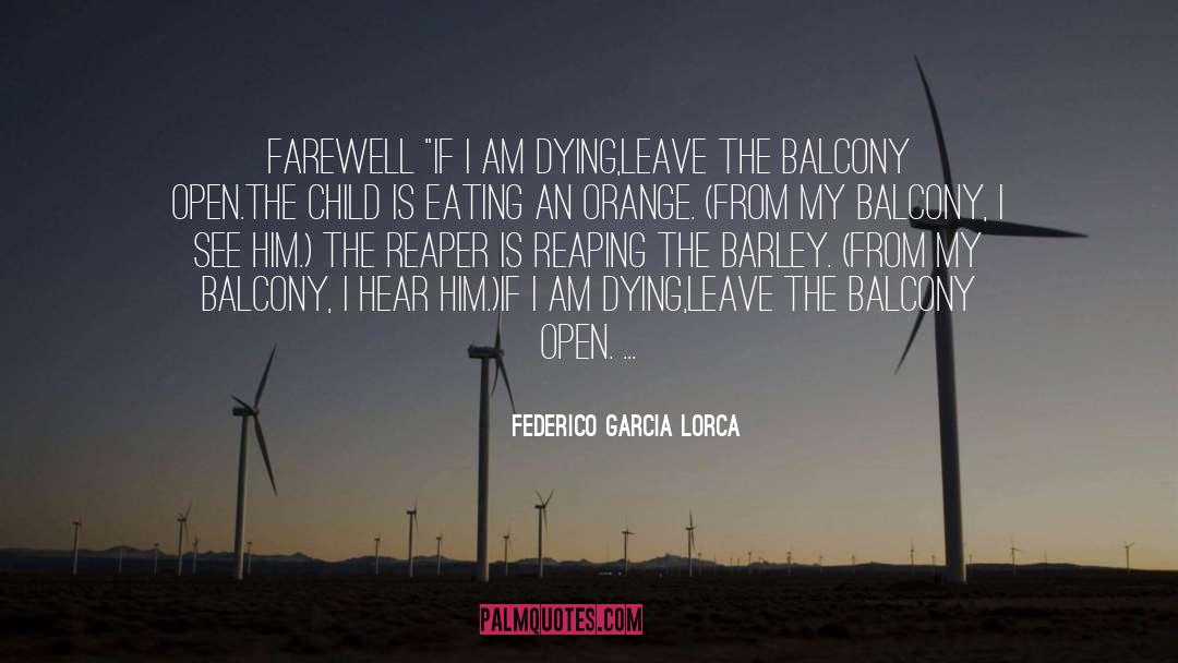 Barley quotes by Federico Garcia Lorca