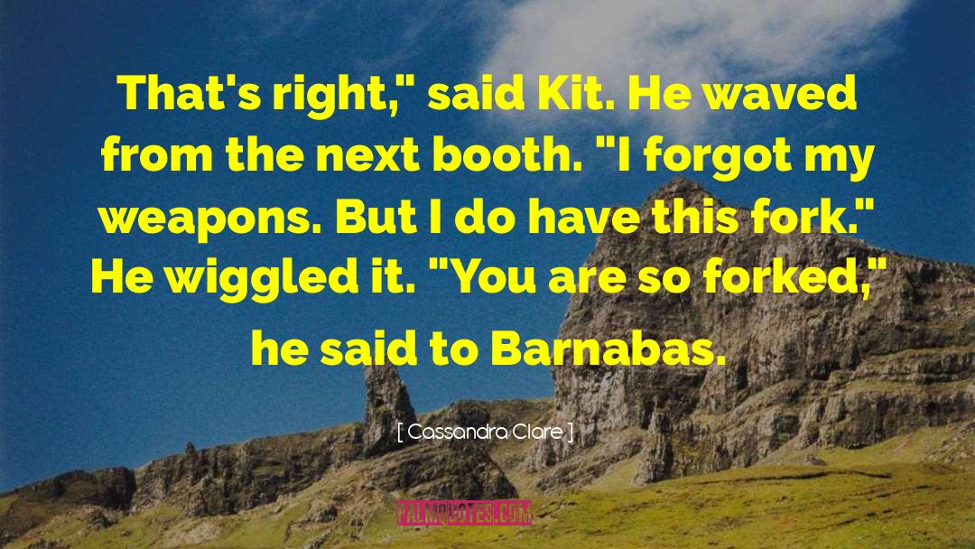 Barnabas quotes by Cassandra Clare