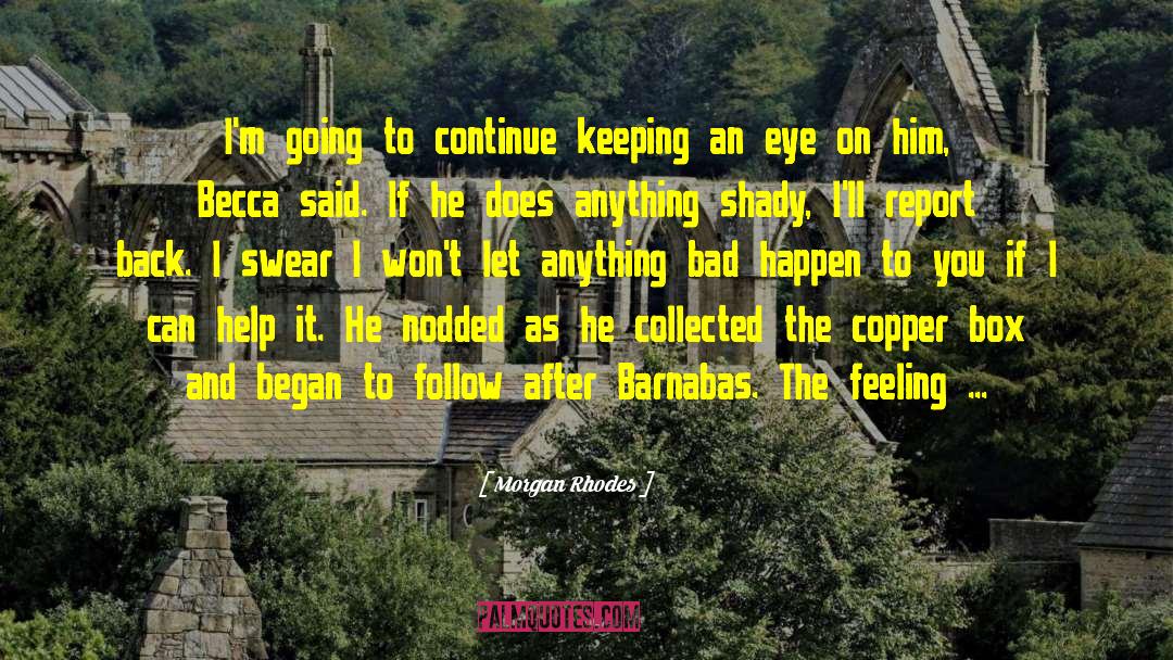 Barnabas quotes by Morgan Rhodes