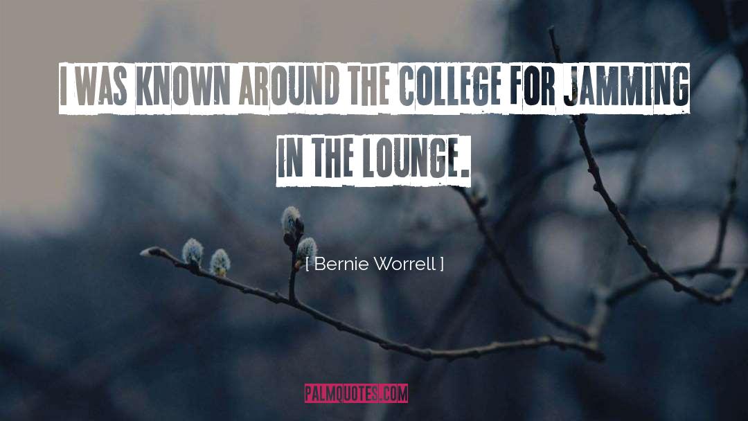Barnato Lounge quotes by Bernie Worrell