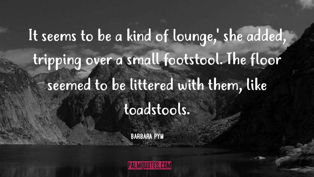 Barnato Lounge quotes by Barbara Pym
