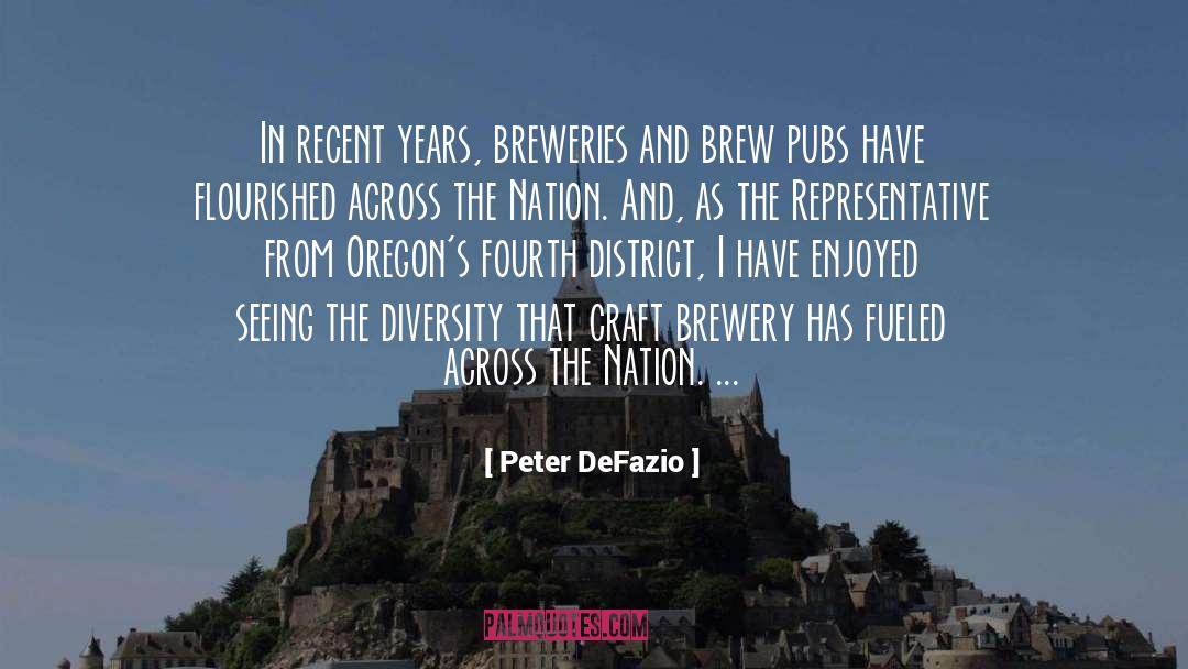 Barnhouse Brewery quotes by Peter DeFazio