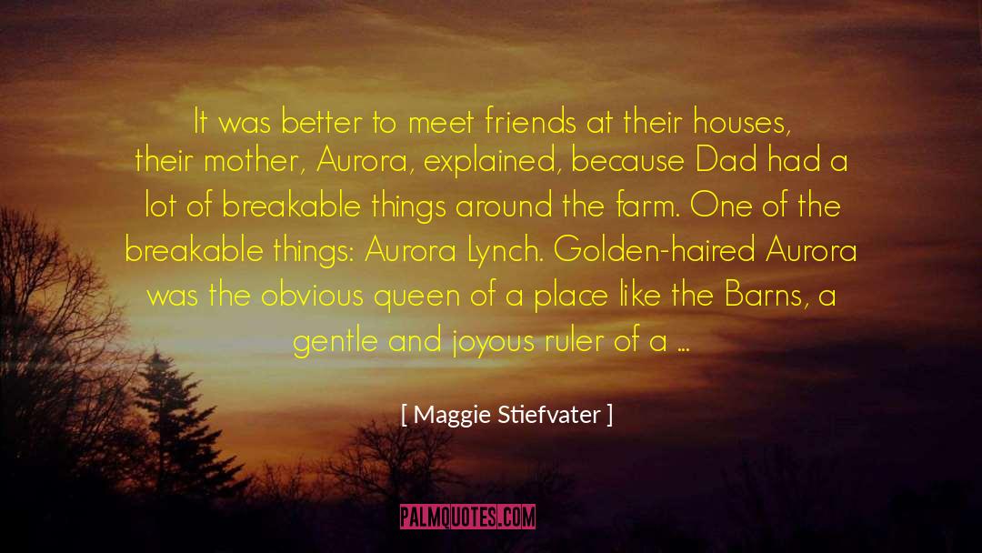 Barns quotes by Maggie Stiefvater