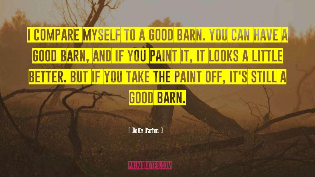 Barns quotes by Dolly Parton