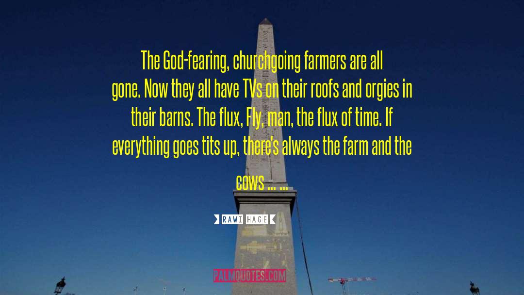 Barns quotes by Rawi Hage