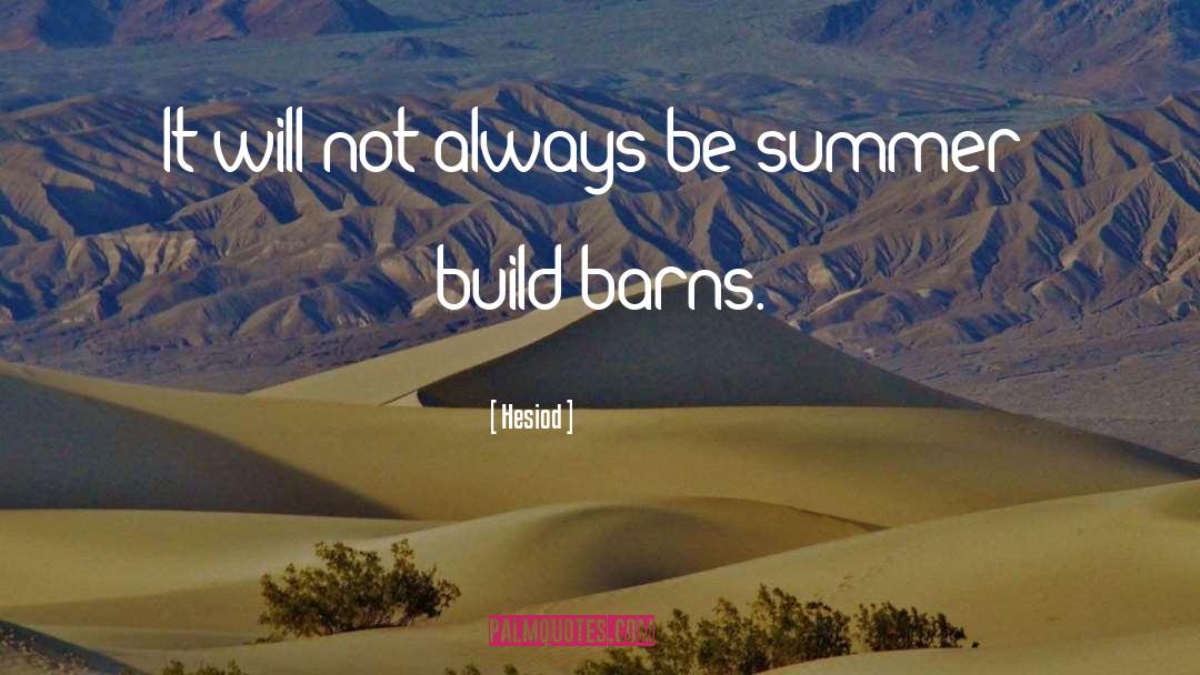 Barns quotes by Hesiod