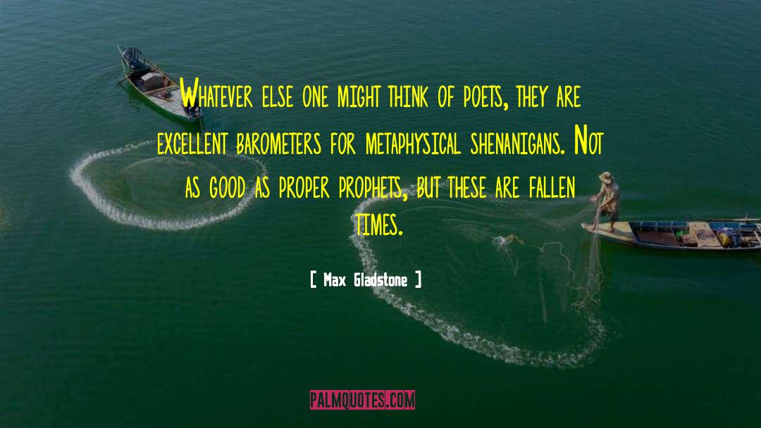 Barometers quotes by Max Gladstone