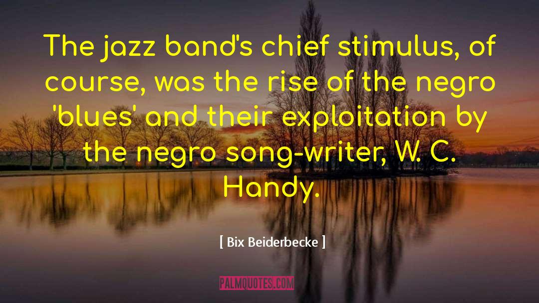 Baroness Band quotes by Bix Beiderbecke