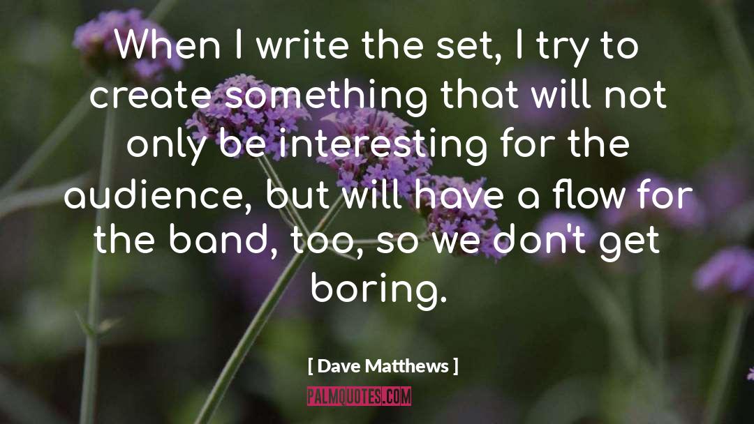 Baroness Band quotes by Dave Matthews