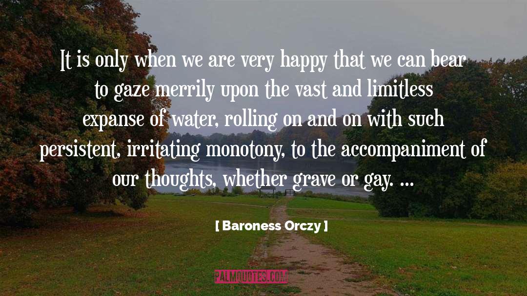 Baroness Orczy quotes by Baroness Orczy