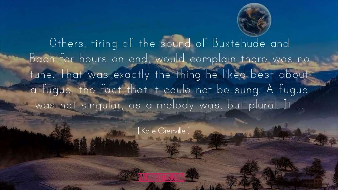 Baroque Music quotes by Kate Grenville