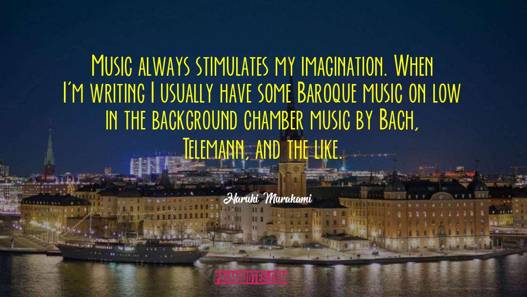 Baroque Music quotes by Haruki Murakami