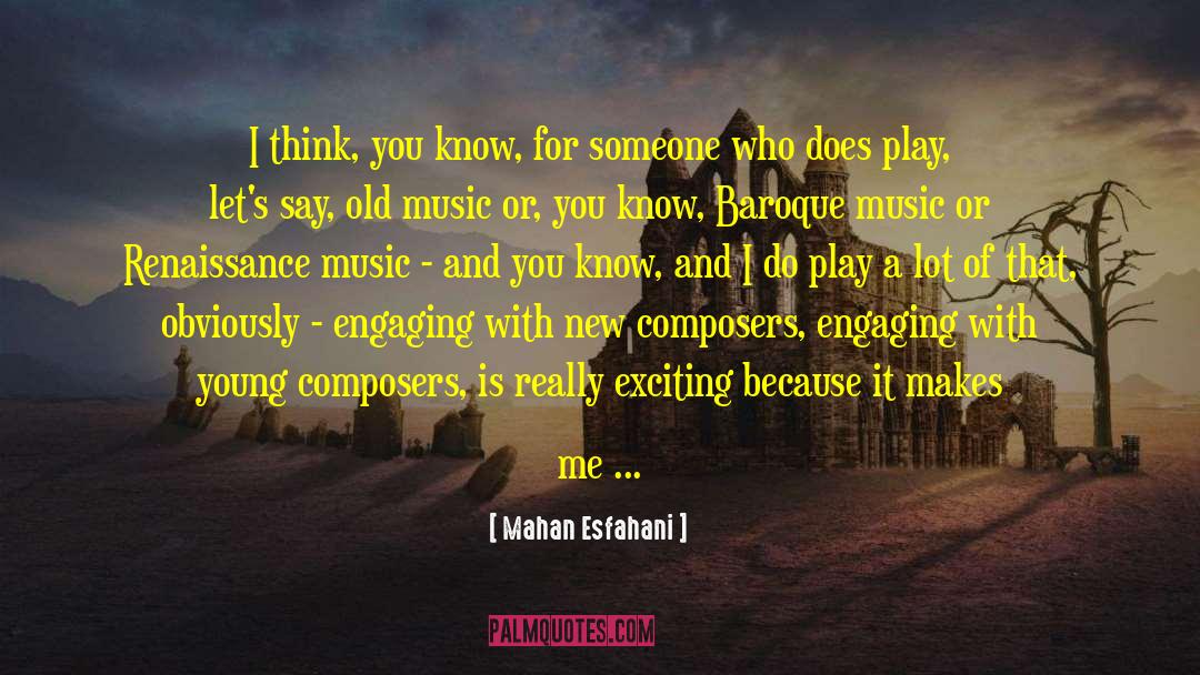 Baroque Music quotes by Mahan Esfahani