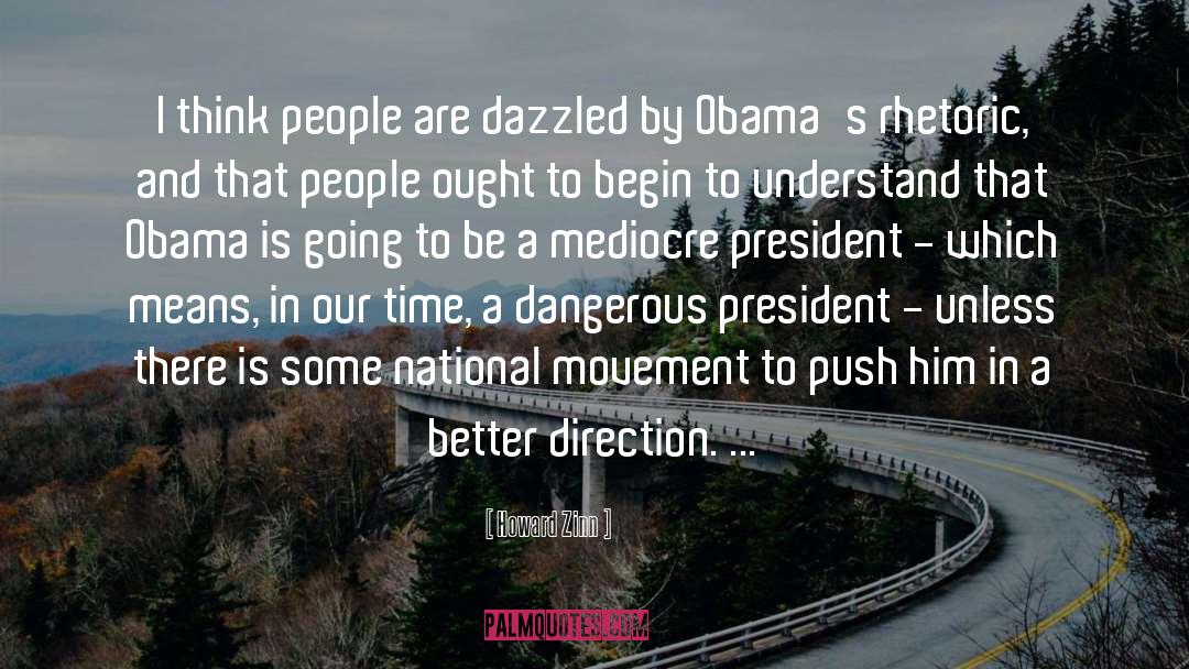 Barrack Obama quotes by Howard Zinn