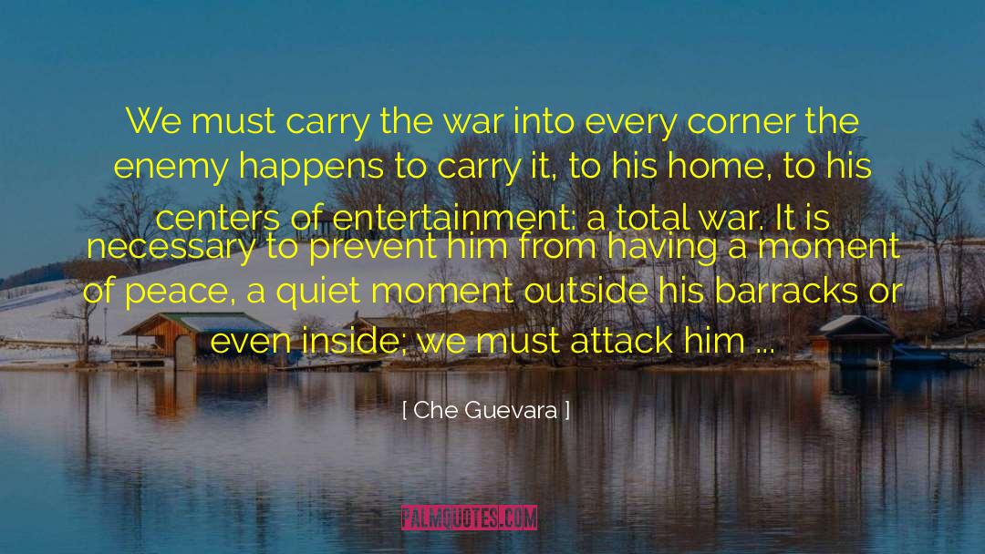 Barracks quotes by Che Guevara