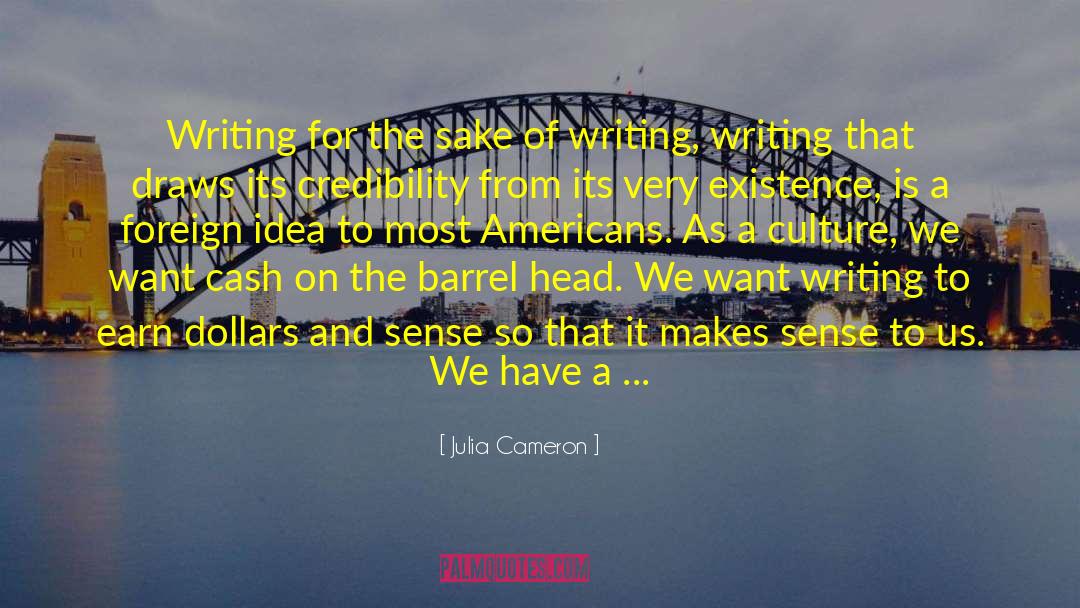 Barrel quotes by Julia Cameron