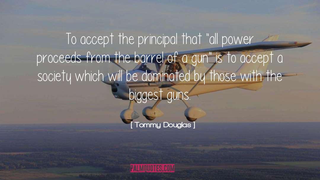 Barrel quotes by Tommy Douglas