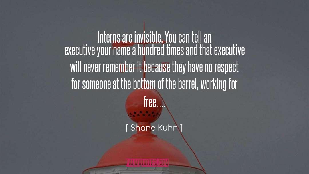 Barrel quotes by Shane Kuhn
