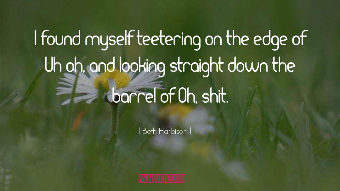 Barrel quotes by Beth Harbison