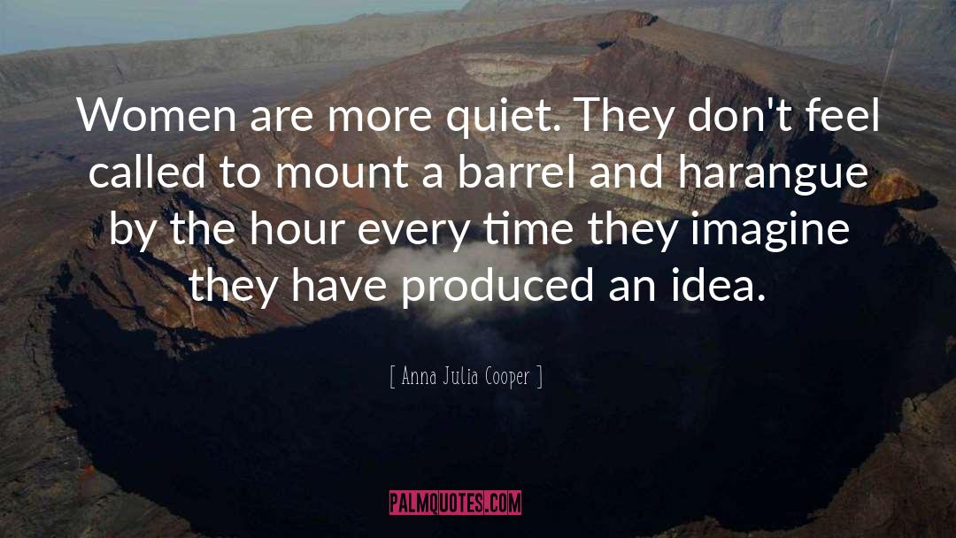 Barrels quotes by Anna Julia Cooper