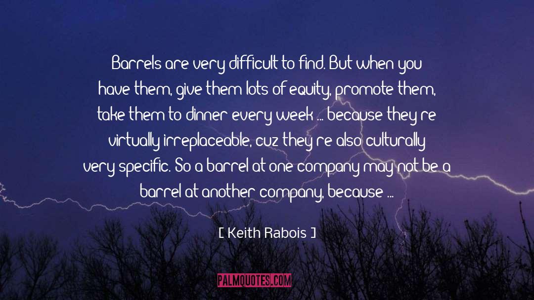 Barrels quotes by Keith Rabois