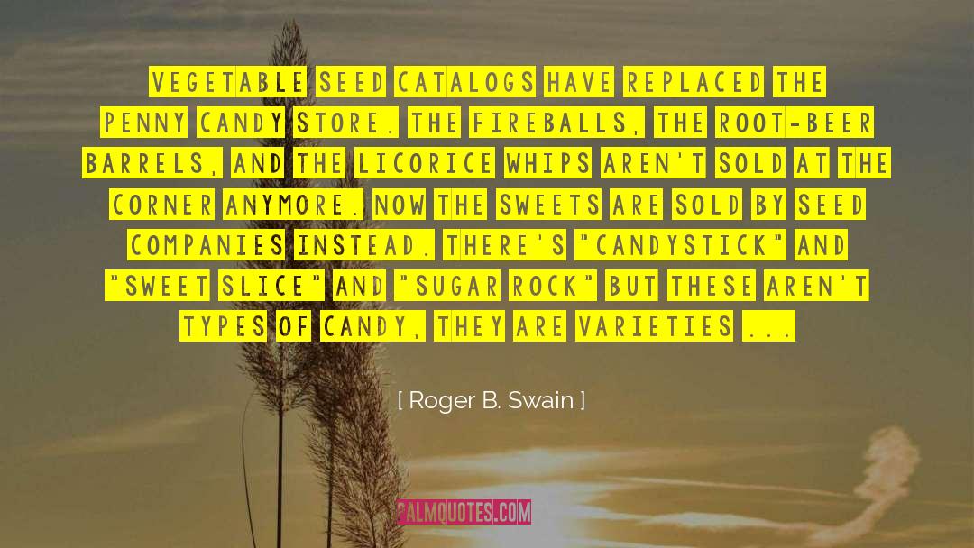 Barrels quotes by Roger B. Swain