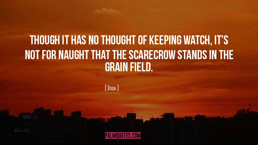 Barren Fields quotes by Dogen