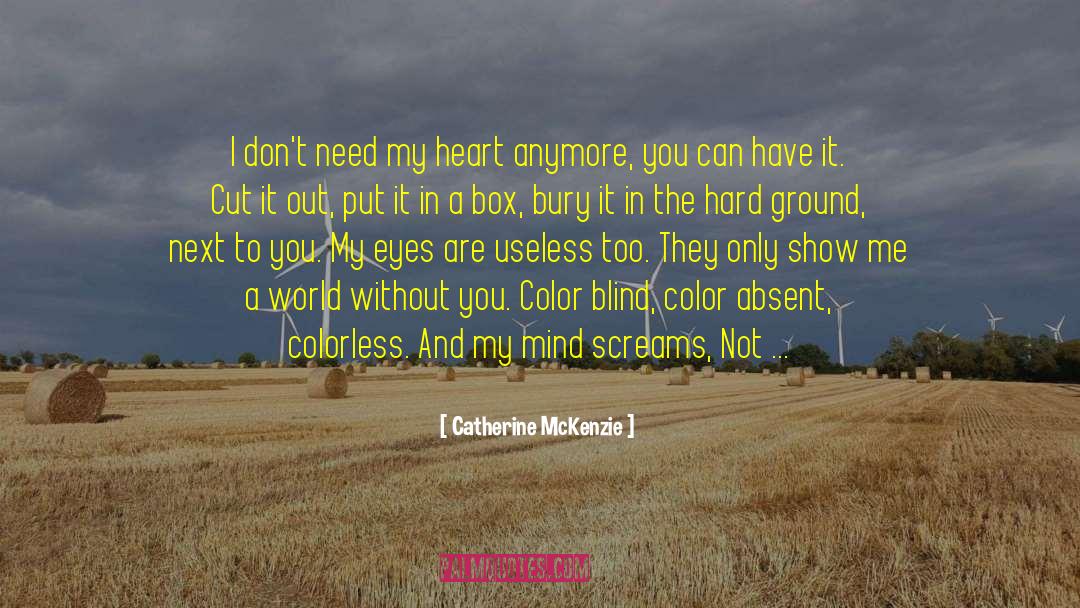 Barren Ground quotes by Catherine McKenzie