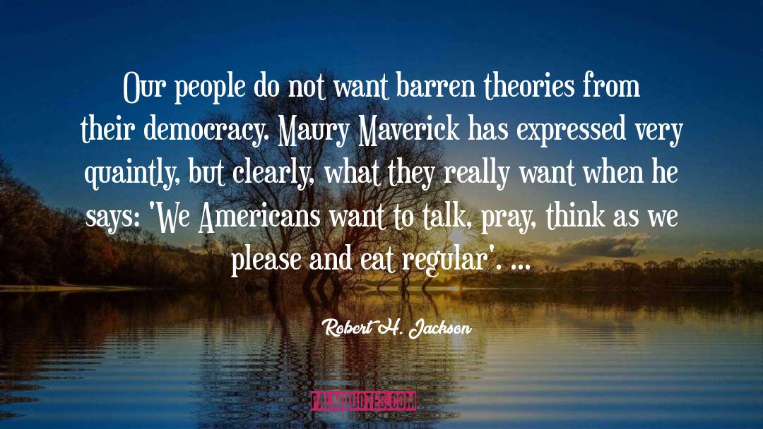 Barren quotes by Robert H. Jackson