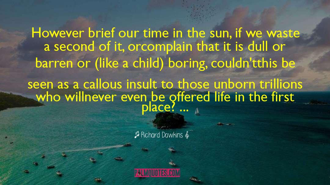 Barren quotes by Richard Dawkins