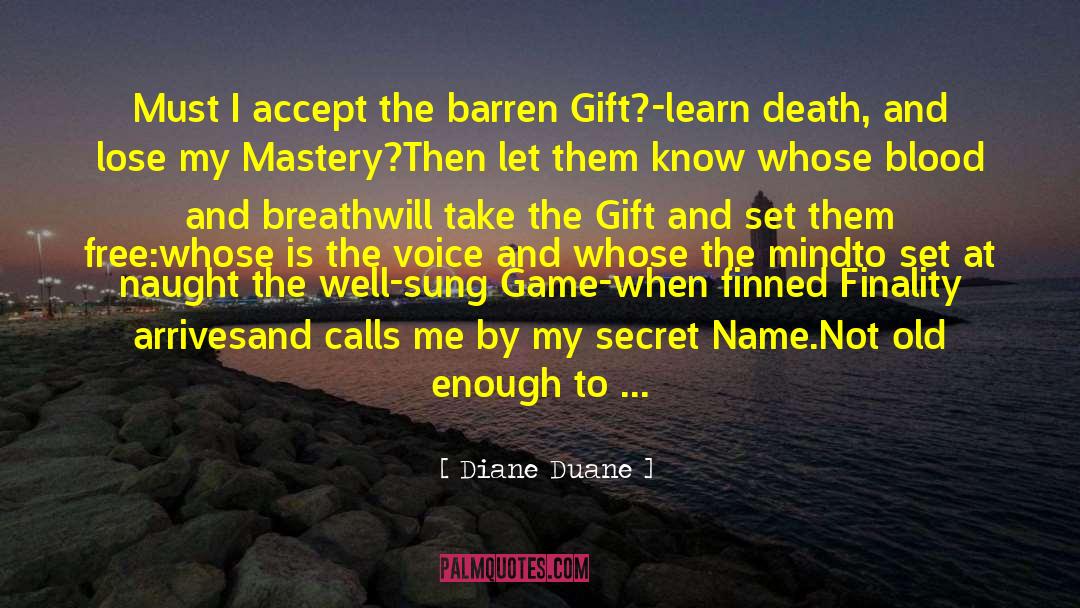 Barren quotes by Diane Duane