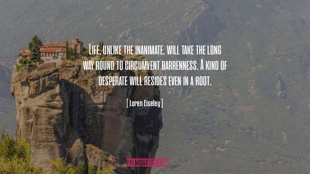 Barrenness quotes by Loren Eiseley