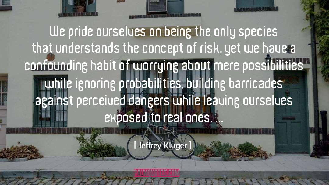 Barricades quotes by Jeffrey Kluger