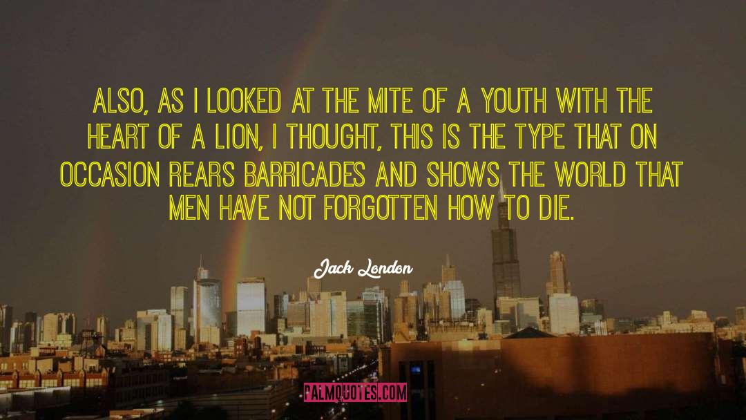 Barricades quotes by Jack London