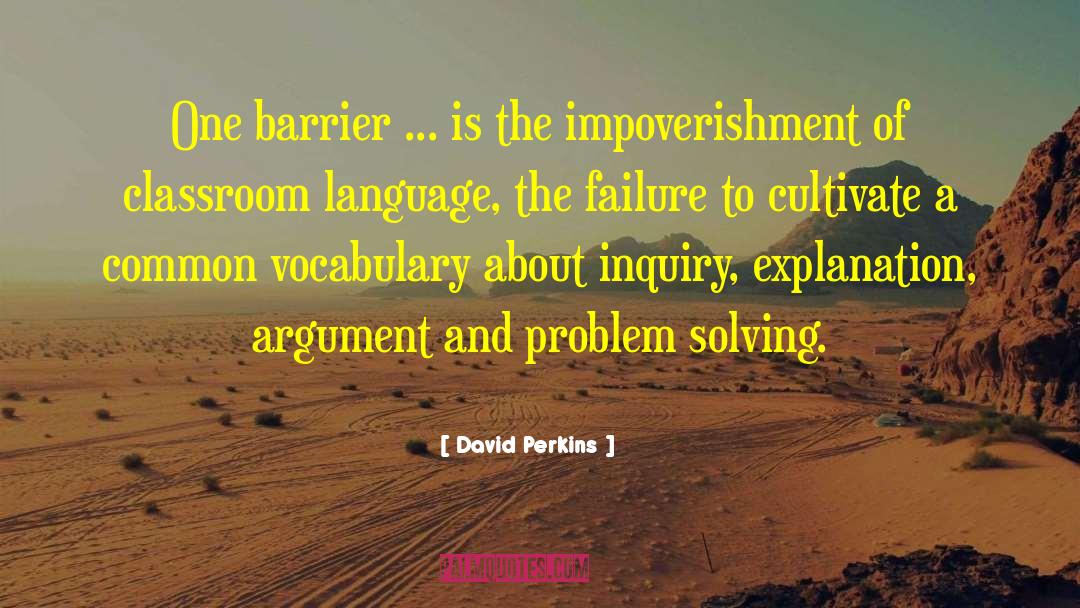 Barrier quotes by David Perkins