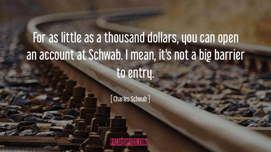 Barrier quotes by Charles Schwab