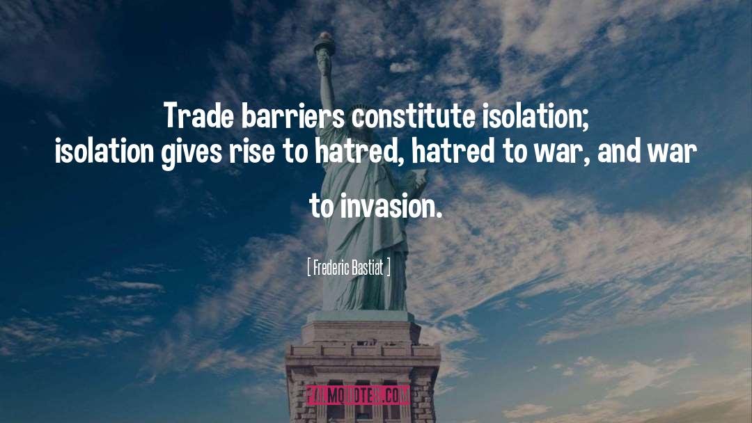 Barriers quotes by Frederic Bastiat