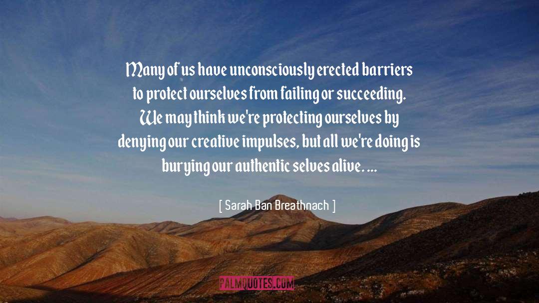 Barriers quotes by Sarah Ban Breathnach
