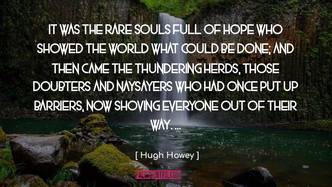 Barriers quotes by Hugh Howey