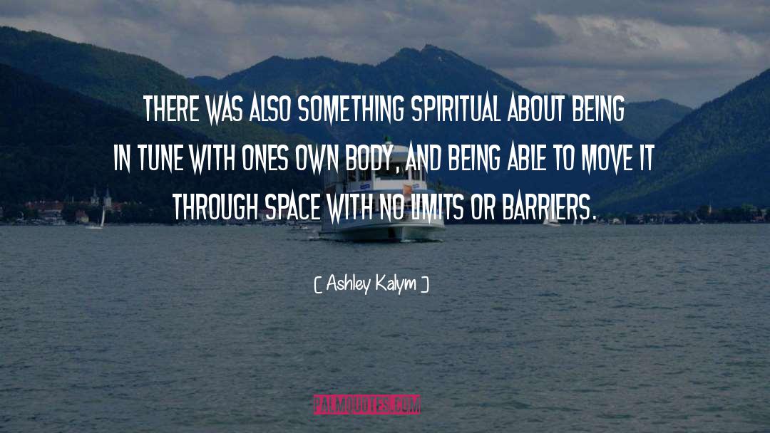 Barriers quotes by Ashley Kalym