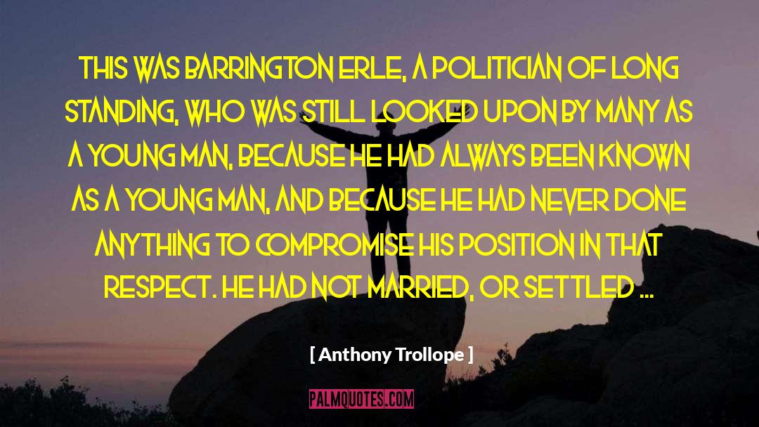 Barrington quotes by Anthony Trollope