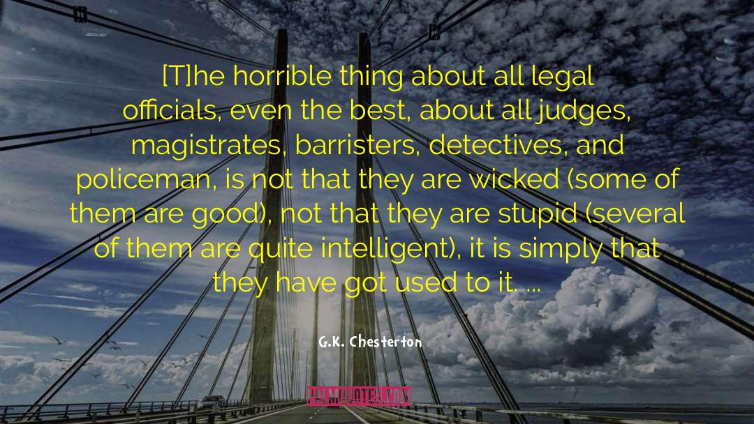 Barristers quotes by G.K. Chesterton