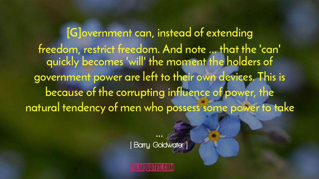 Barry Goldwater quotes by Barry Goldwater